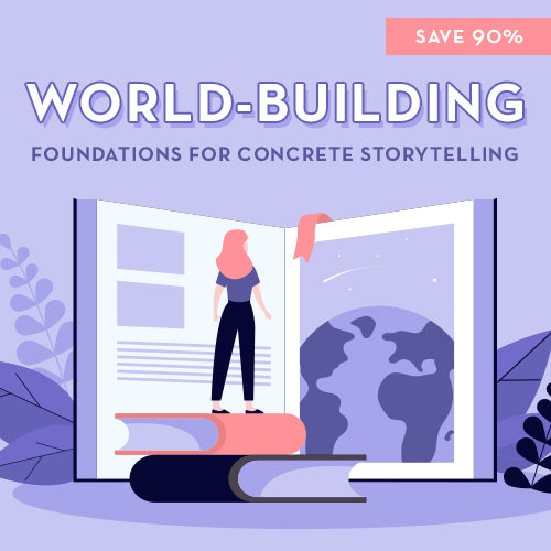 World-Building: Foundations for Concrete Storytelling Bundle