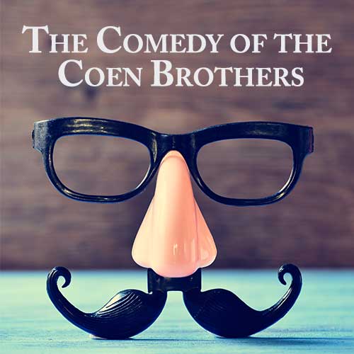 The Comedy of the Coen Brothers OnDemand Webinar