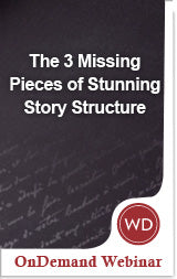 The 3 Missing Pieces of Stunning Story Structure