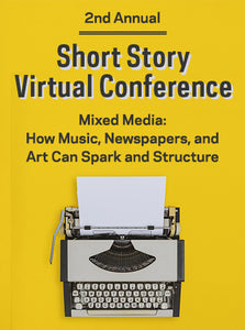 Mixed Media: How Music, Newspapers, and Art Can Spark and Structure Compelling Short Fiction