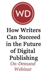 How Writers Can Succeed in the Future of Digital Publishing OnDemand Webinar