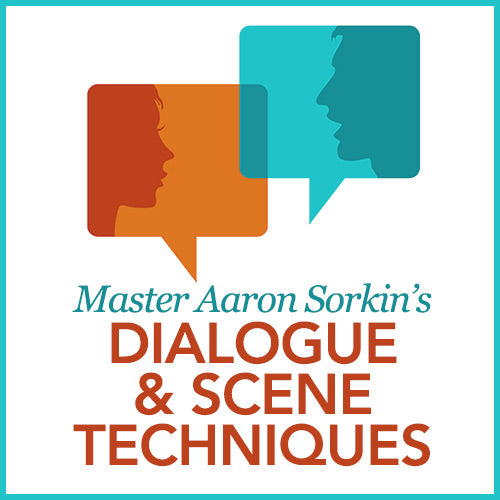 Master Aaron Sorkin's Dialogue and Scene Techniques OnDemand Webinar