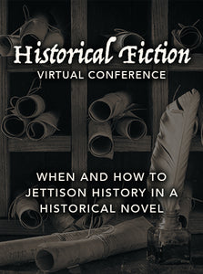 When and How to Jettison History in a Historical Novel