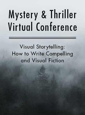 Visual Storytelling: How to Write Compelling and Visual Fiction ...