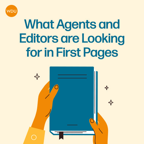 What Agents and Editors are Looking for in First Pages