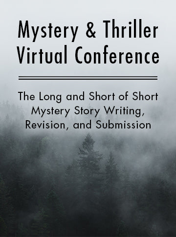 The Long and Short Of Short Mystery Story Writing, Revision, and Submission
