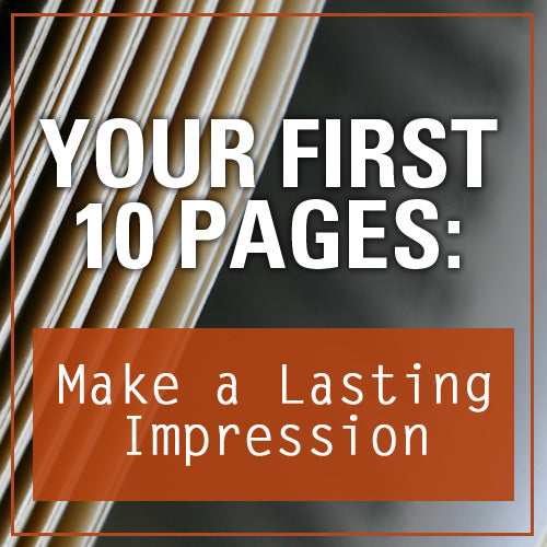 Your First 10 Pages: Make a Lasting Impression OnDemand Webinar