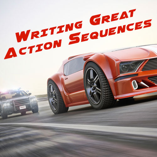 Writing Great Action Sequences OnDemand Webinar