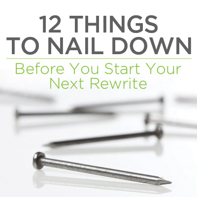 12 Things to Nail Down Before You Start Your Next Rewrite OnDemand Webinar