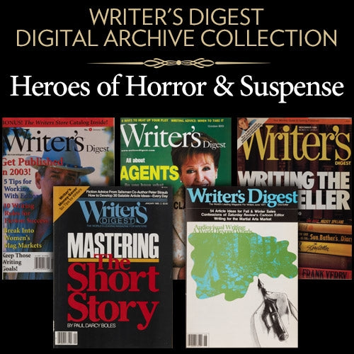 Writer's Digest Digital Archive Collection: Heroes of Horror & Suspense