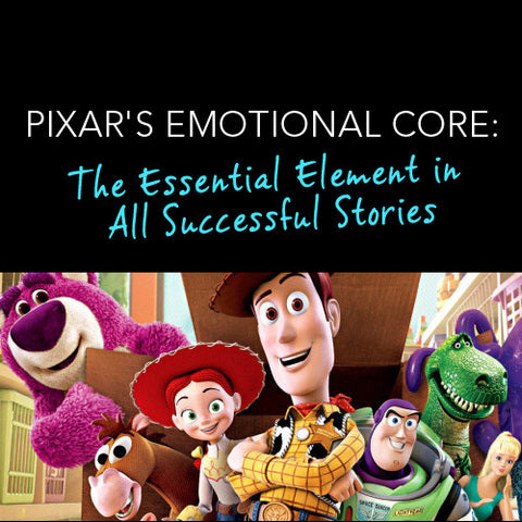 Pixar's Emotional Core: The Essential Element in All Successful Stories OnDemand Webinar
