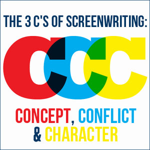 The 3 C's of Screenwriting: Concept, Conflict & Character OnDemand Webinar