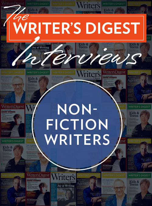 The Writer's Digest Interviews: Nonfiction Writers