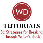 Six Strategies for Breaking Through Writer's Block