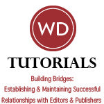 Building Bridges: How to Establish and Maintain Positive, Productive Relationships with Editors and Publishers OnDemand Webinar