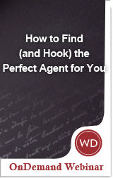 How to Find (and Hook) the Perfect Agent for You OnDemand Webinar