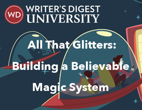 All That Glitters: Building a Believable Magic System