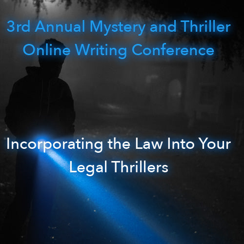 Incorporating the Law Into Your Legal Thrillers