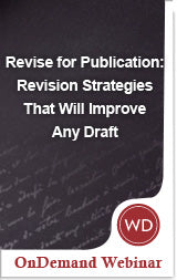 Revise for Publication: Revision Strategies That Will Improve Any Draft Video Download