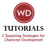 2 Surprising Strategies for Character Development: Character-Based and Plot-Driven Video Download