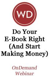 Do Your Ebook Right (and Start Making Money) OnDemand Webinar