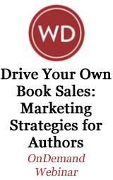 Drive Your Own Book Sales--Marketing Strategies for Authors OnDemand Webinar