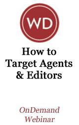 How to Target Agents and Editors: Market Your Novel to the Right People OnDemand Webinar