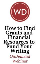How to Find Grants and Financial Resources to Fund Your Writing OnDemand Webinar