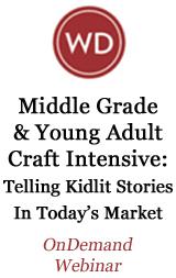 Middle Grade and Young Adult Craft Intensive: Telling Kidlit Stories in Today's Market OnDemand Webinar