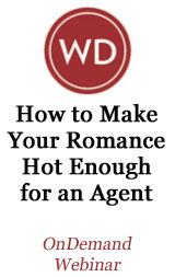 How To Make Your Romance Hot Enough For An Agent OnDemand Webinar