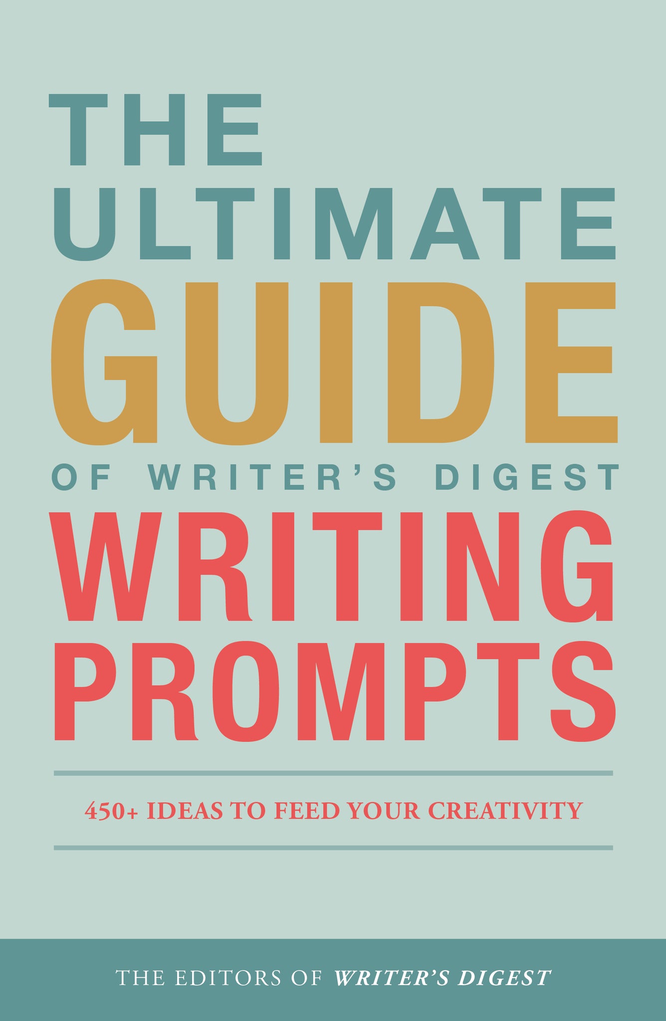 the-ultimate-guide-of-writer-s-digest-writing-prompts-450-ideas-to-f