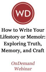 How to Write Your Lifestory or Memoir: Exploring Truth, Memory, and Craft OnDemand Webinar
