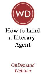 How to Land a Literary Agent OnDemand Webinar