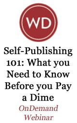 Self-Publishing 101:  What You Need to Know Before You Pay a Dime - OnDemand Webinar