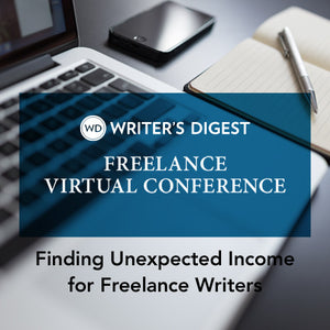 Finding Unexpected Income for Freelance Writers OnDemand Webinar