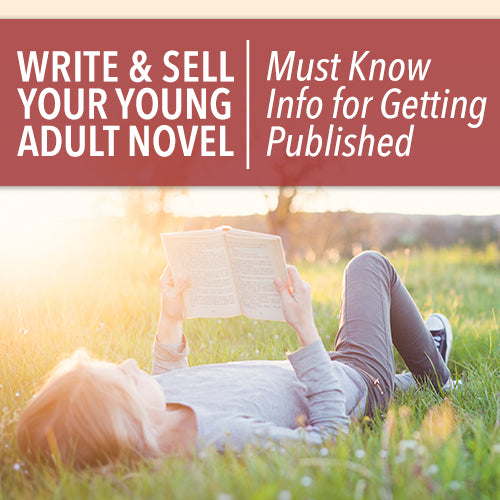 Write And Sell Your Young Adult Novel ‚Äì Must-Know Info For Getting Published OnDemand Webinar