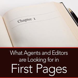 What Agents and Editors are Looking for in First Pages OnDemand Webinar
