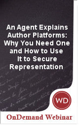 An Agent Explains Author Platforms: Why You Need One and How to Use It to Secure Representation