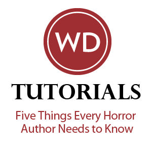 Five Things Every Horror Author Needs to Know