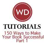 150 Ways to Make Your Book Successful - Part 1