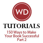 150 Ways to Make Your Book Successful - Part 2