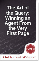 The Art of the Query: Winning an Agent from the Very First Page