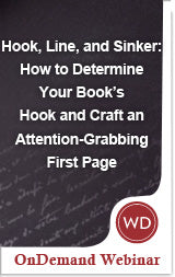 Hook, Line, and Sinker: How to Determine Your Book's Hook and Craft an Attention-Grabbing First Page