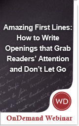 7 Ways to Create a Killer Opening Line For Your Novel - Writer's Digest