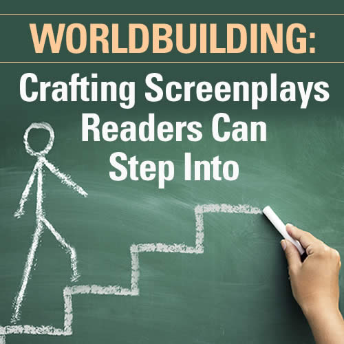 World-building: Crafting Screenplays Readers Can Step Into OnDemand Webinar