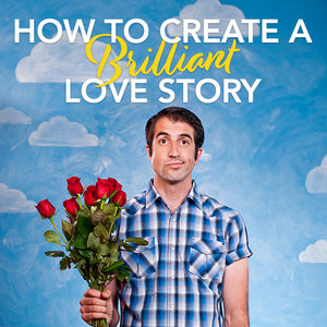 How To Create A Brilliant Love Story OnDemand Webinar