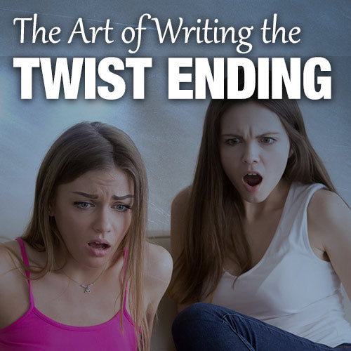 The Art of Writing the Twist Ending OnDemand Webinar