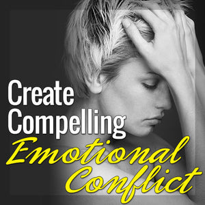 Creating Compelling Emotional Conflict OnDemand Webinar
