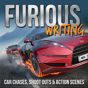 Furious Writing: Car Chases, Shoot-Outs & How to Write Action Scenes OnDemand Webinar