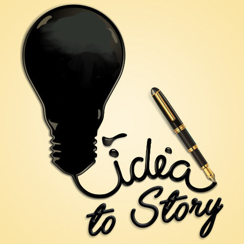 Idea to Story: Unraveling the Mystery of Story Development OnDemand Webinar